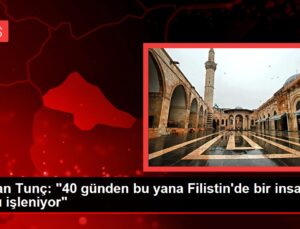 Bakan Tunç: “40 günden bu yana Filistin’de bir insanlık hatası işleniyor”