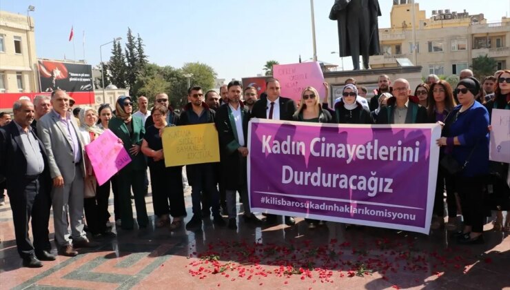Kilis’te Avukatlar Bayan Cinayetlerine Reaksiyon Gösterdi
